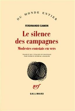 Le silence des campagnes : modestes constats en vers