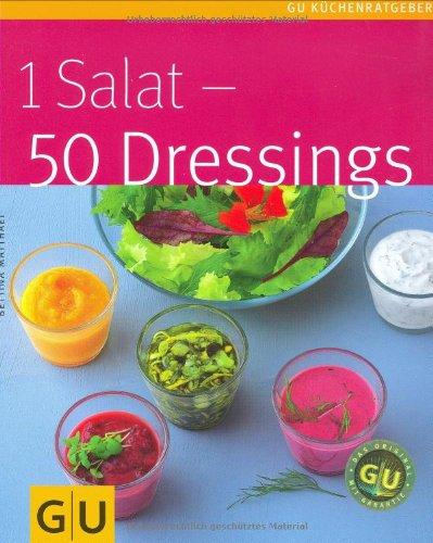 1 Salat - 50 Dressings (GU Küchenratgeber Relaunch 2006)