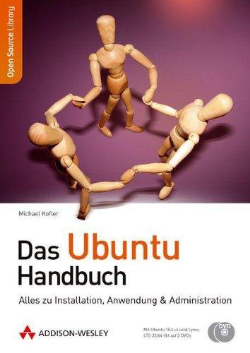 Das Ubuntu-Handbuch - Alles zu Installation, Anwendung & Administration. Mit Ubuntu auf 2 CDs. (Open Source Library)