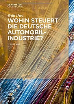 Wohin steuert die deutsche Automobilindustrie?