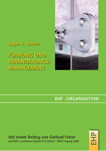 Führung und Veränderungsmanagement: Persönlichkeit als Motor von Organisationskultur und Organisationstransformation