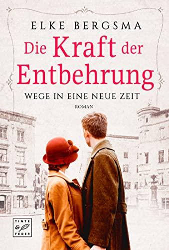 Die Kraft der Entbehrung (Wege in eine neue Zeit, Band 2)