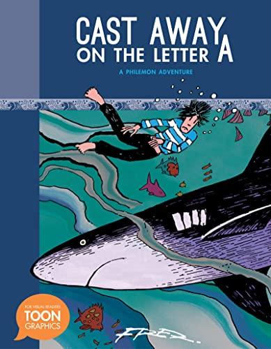 Cast Away on the Letter A: A Philemon Adventure: A TOON Graphic (The Philemon Adventures)