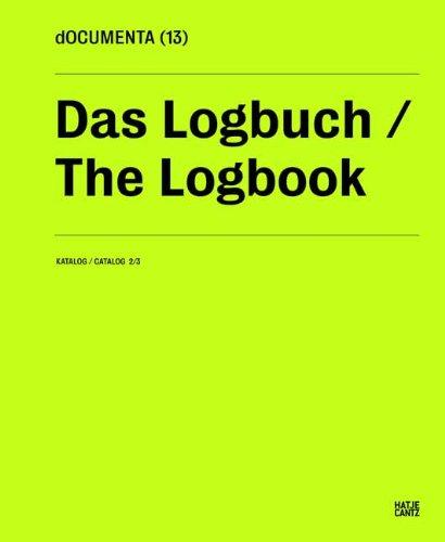 dOCUMENTA (13)Katalog 2/3: Das Logbuch: Katalog II/3