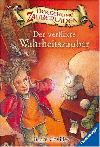 Der verflixte Wahrheitszauber