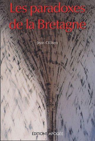 Les paradoxes de la Bretagne : quelques clés pour le développement de la Bretagne