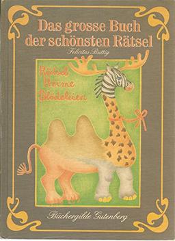 Das grosse Buch der schönsten Rätsel. Rätsel, Reime, Blödeleien