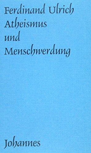 Atheismus und Menschwerdung (Sammlung Kriterien)