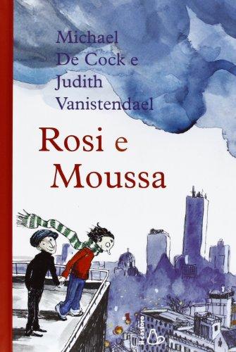 Rosie e Moussa (Il Castoro bambini)