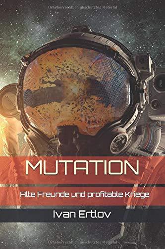 Mutation: Alte Freunde und profitable Kriege (Avatar Reihe, Band 1)