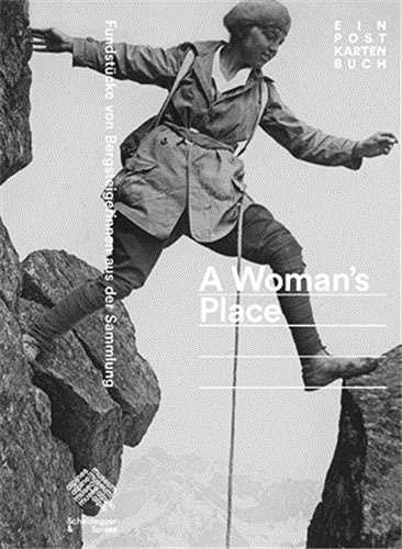 A Woman's Place: Fundstücke von Bergsteigerinnen aus der Sammlung. Ein Postkartenbuch