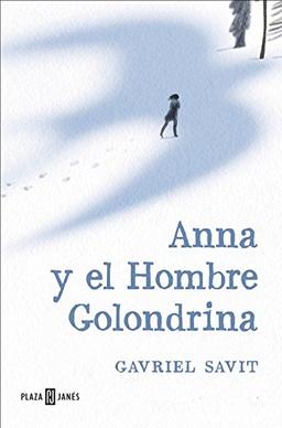 Anna y el hombre golondrina (EXITOS, Band 1001)