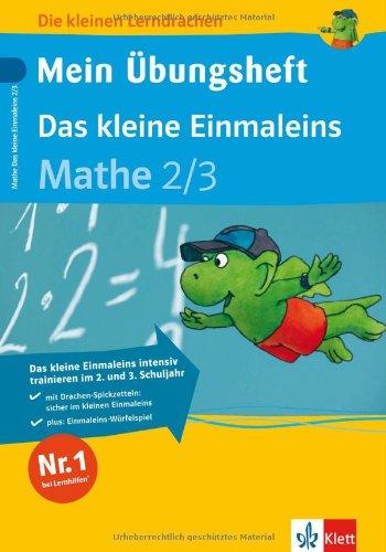 Die kleinen Lerndrachen: Mein Übungsheft. Das kleine Einmaleins, Mathematik 2./3. Klasse