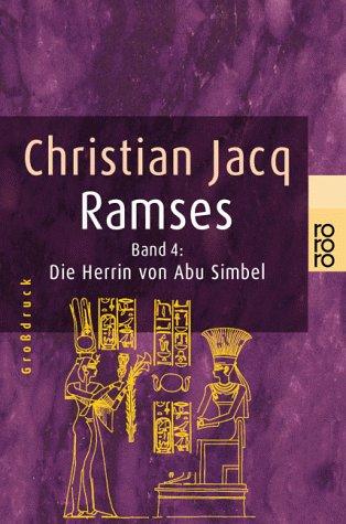 Ramses, Bd. 4. Die Herrin von Abu Simbel (Großdruck)