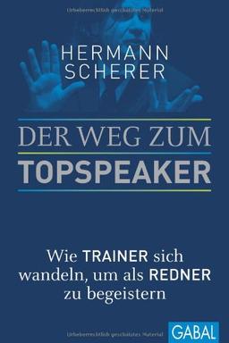 Der Weg zum Topspeaker: Wie Trainer sich wandeln, um als Redner zu begeistern