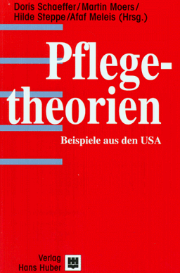 Pflegetheorien. Beispiele aus den USA