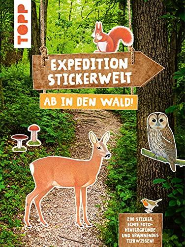 Expedition Stickerwelt - Ab in den Wald!: Stickern auf Fotohintergründen