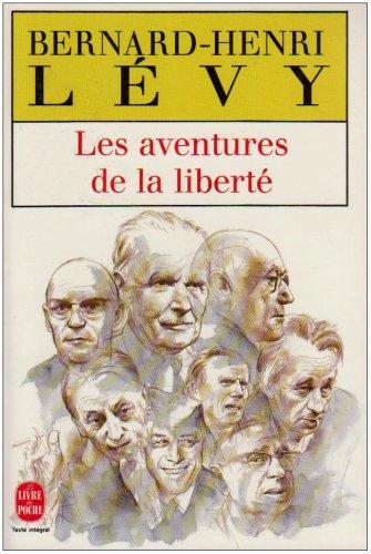 Les Aventures de la liberté : une histoire subjective des intellectuels