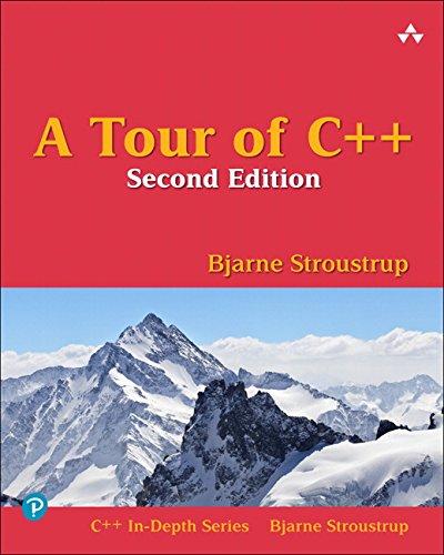 A Tour of C++ (C++ In Depth SERIES)