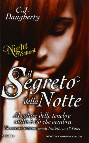 Il Segreto Della Notte. Night School