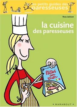 La cuisine des paresseuses