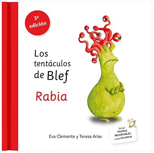 Los tentáculos de Blef. Rabia