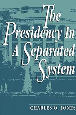 The Presidency in a Separated System