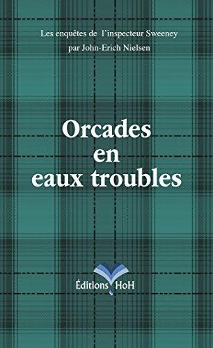 Orcades en Eaux Troubles