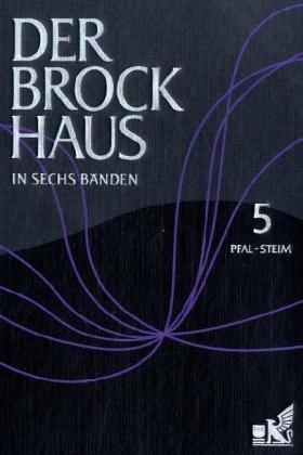 Der Brockhaus, in 6 Bdn., Bd.5 : Pfal-Steim