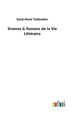 Drames & Romans de la Vie Littéraire