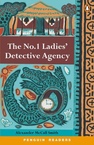 No. 1 Ladies Detective Agency. Level 3. 1200 Grundwörter (Klasse 7/8) (Lernmaterialien) (Penguin Readers (Graded Readers))