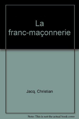 La franc-maçonnerie (Hors Collection)