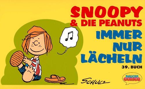 Snoopy & die Peanuts, Bd.39, Immer nur lächeln