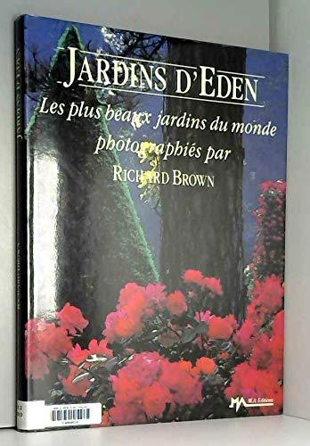 Jardins d'Eden : les plus beaux jardins du monde