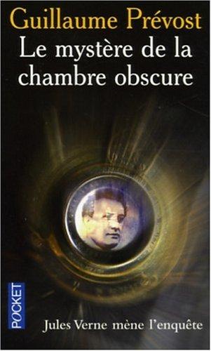 Le mystère de la chambre obscure : Jules Verne mène l'enquête