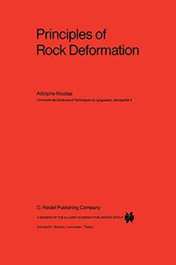 Principles of Rock Deformation (Petrology and Structural Geology, 2, Band 2)