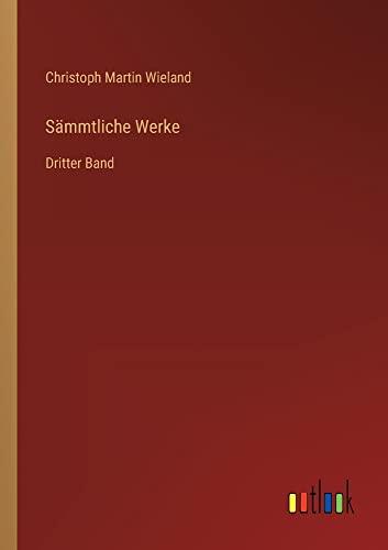 Sämmtliche Werke: Dritter Band