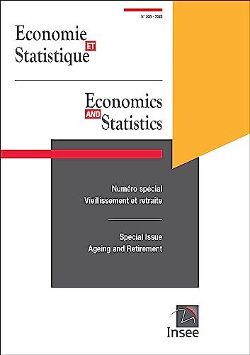 Economie et statistique, n° 538. Vieillissement et retraite : numéro spécial. Ageing and retirement : special issue