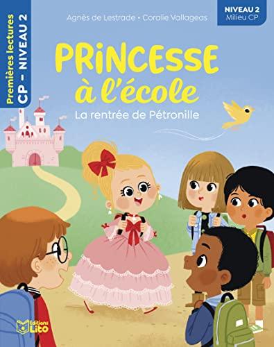 Princesse à l'école. La rentrée de Pétronille