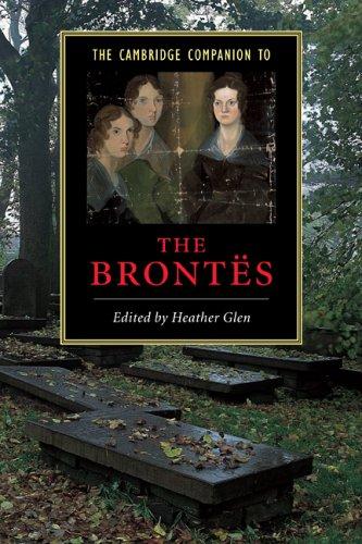 The Cambridge Companion to the Brontës (Cambridge Companions to Literature)