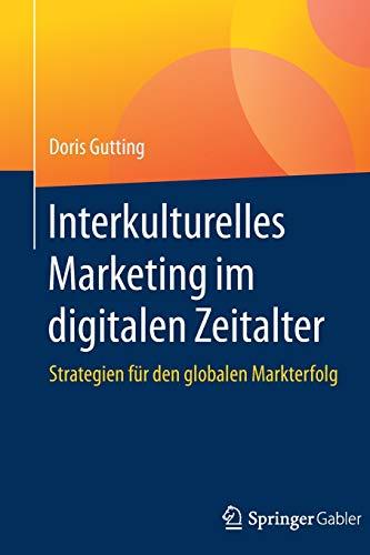 Interkulturelles Marketing im digitalen Zeitalter: Strategien für den globalen Markterfolg