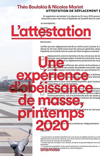 L'attestation : une expérience d'obéissance de masse, printemps 2020