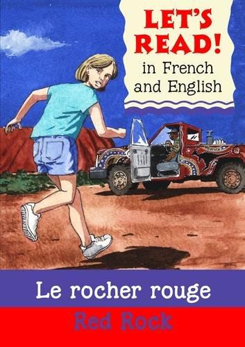 Red Rock/Le rocher rouge (Let's Read)