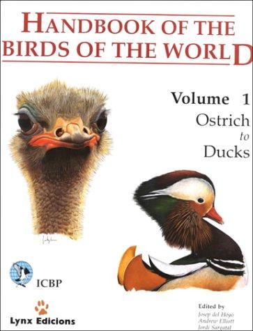 Handbook of the Birds of the World. Vol.1: Ostrich to Ducks (HBW, Band 1)