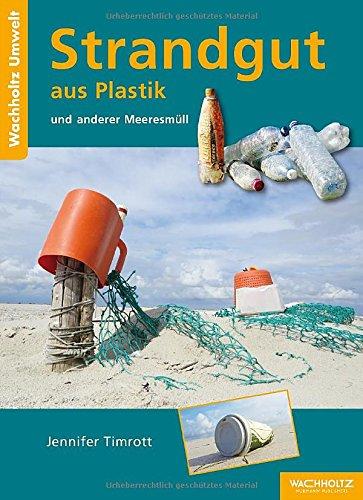 Strandgut aus Plastik und anderer Meeresmüll