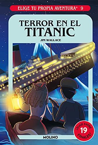 Elige tu propia aventura - Terror en el Titanic (Ficción Kids)