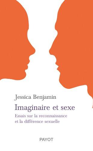 Imaginaire et sexe : essais sur la reconnaissance et la différence sexuelle