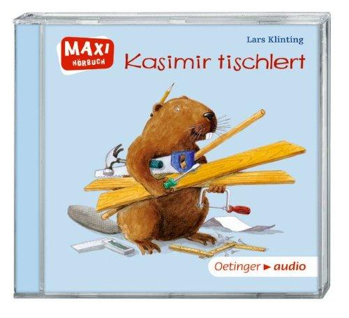 Kasimir tischlert (CD): Ungekürzte Lesung mit Geräuschen und Musik MAXI-Hörbuch, ca. 30 Min.