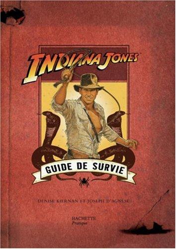 Indiana Jones : guide de survie