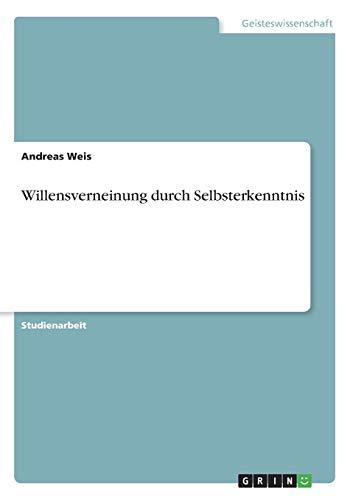 Willensverneinung durch Selbsterkenntnis